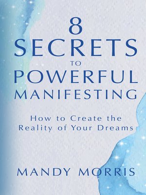 cover image of 8 Secrets to Powerful Manifesting